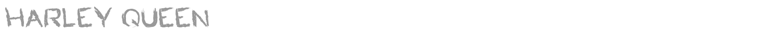 HARLEY QUEEN font preview
